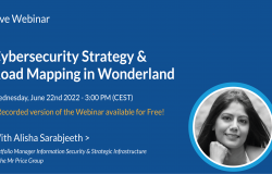 Live Webinar – Cybersecurity Strategy & Road Mapping in Wonderland with Alisha Sarabjeet