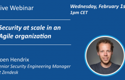 Live Webinar – Security at scale in an Agile organization